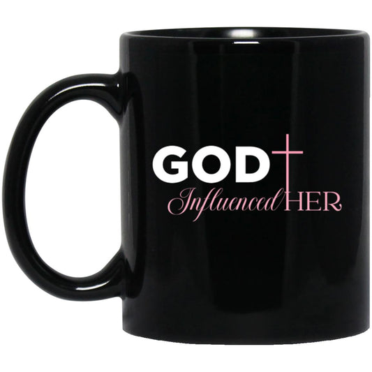 God Influenced Her 11oz Black Coffee Mug